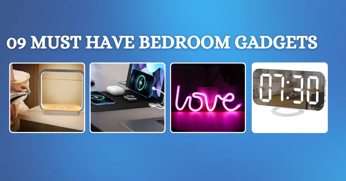 Read more about the article 9 Must have Cool Bedroom Gadgets in 2024