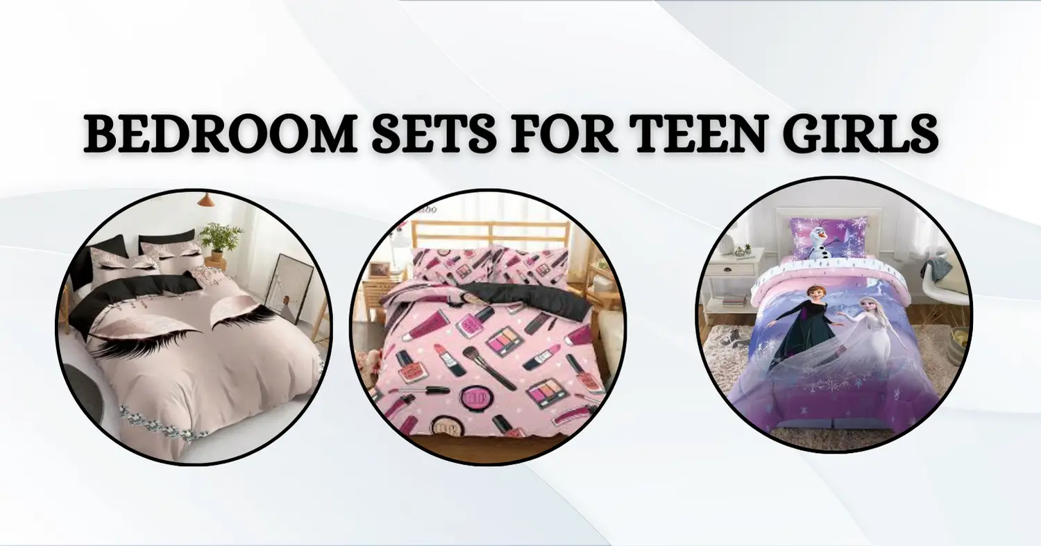 Bedroom Sets for Teen Girls